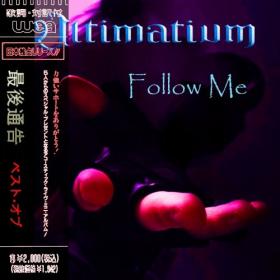 Ultimatium - Follow Me (Japanese Edition) 2017