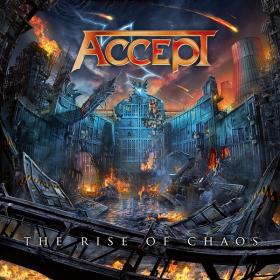 Accept - The Rise Of Chaos (2017) CD Rip FLAC CD