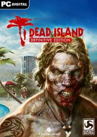 Dead Island - Definitive Edition[RePack =nemos=]