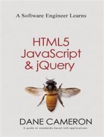 A Software Engineer Learns HTML5 , Javascript & Jquery