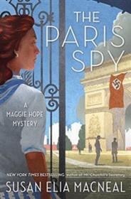 The Paris Spy - Susan Elia MacNeal [EN EPUB] [ebook] [ps] tar gz