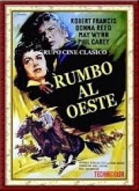 Rumbo Al Oeste [BluRay Rip][AC3 2.0 Español Castellano]