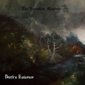 Death's Eminence - The Execution Mandate (2017)