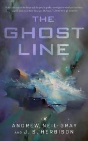 The Ghost Line - Andrew Neil Gray, J S  Herbison