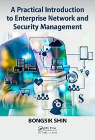 A Practical Introduction to Enterprise Network and Security Management (2017) (Pdf,Epub,Mobi,Azw3) Gooner