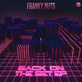 Franky Nuts - Back On The Set [EP] (2017)