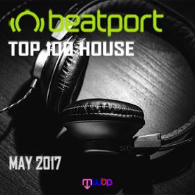 Beatport Top 100 House May 2017 [MWBP]
