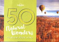 Lonely Planet - 50 Natural Wonders To Blow Your Mind - 1E (2017) (Epub) Gooner