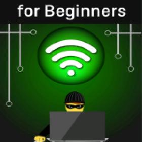 WiFi Hacking for Beginners - Learn Hacking by Hacking WiFi networks (2017) (Pdf,Epub,Azw3) [LD]