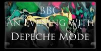 BBC - An Evening with Depeche Mode [MP4-AAC](oan)