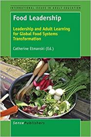 Food Leadership - Leadership and Adult Learning for Global Food Systems Transformation