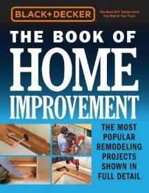 Black and Decker - The Book of Home Improvement (2017) (Pdf) Gooner