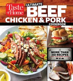 Taste of Home Ultimate Beef, Chicken and Pork Cookbook (2017) (Epub) Gooner