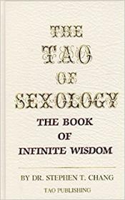 The Tao of Sexology - The Book of Infinite Wisdom