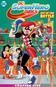 DC Super Hero Girls Out Of The Bottle No 05