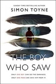 The Boy Who Saw - Simon Toyne [EN EPUB MOBI AZW3] [ebook] [ps]