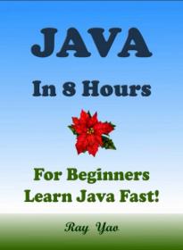 JAVA For Beginners  In 8 Hours  Learn Coding Fast  Java Programming Language Crash Course - pdf azw3 - 5475 [ECLiPSE]