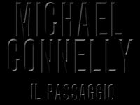 Michael Connelly - Il passaggio