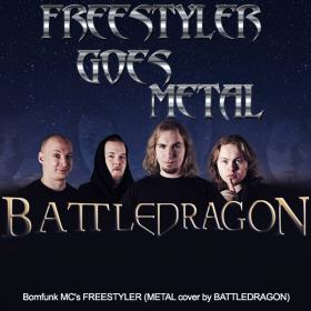 BATTLEDRAGON- 2017 Bomfunk MC's FREESTYLER (METAL cover by BATTLEDRAGON)(Single)[WEB][320Kbps]