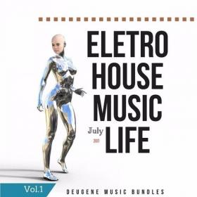 Eletro House Music Life July