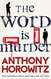 The Word is Murder - Anthony Horowitz [EN EPUB] [ebook] [ps] tar gz