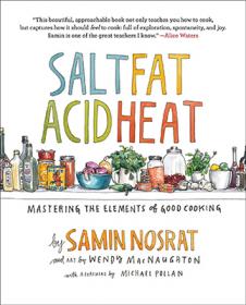 Salt, Fat, Acid, Heat - decades of professional experience by Samin Nosrat 2017 EPUB