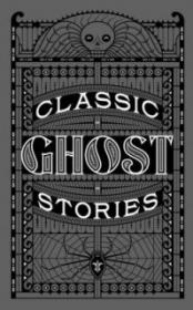 Classic Ghost Stories - Barnes and Noble [EN EPUB] [ebook] [ps] tar gz