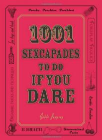 1001 Sexcapades to Do If You Dare by Bobbi Dempsey 2008 PDF