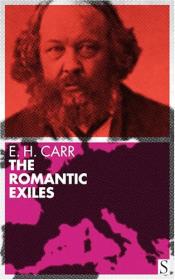 The Romantic Exiles - A Nineteenth Century Portrait Gallery