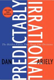 Predictably Irrational by Dan Ariely 2008 PDF