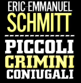 Eric Emmanuel Schmitt - Piccoli crimini coniugali