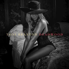 Toni Braxton - Deadwood (Single) (2017) (Mp3 320kbps) [Hunter]