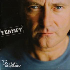 Phil Collins - Testify (2002)