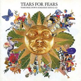 Tears For Fears Tears Roll Down Greatest Hits 82-92 - Synth Pop 1992 [Flac-Lossless]