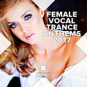 Female Vocal Trance Anthems (2017)