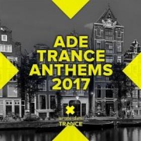 VA - ADE Trance Anthems (2017)
