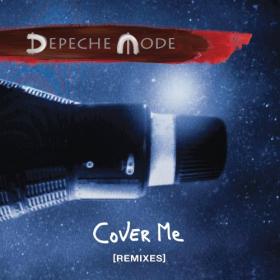 Depeche Mode - Cover Me (Remixes) (2017) (Mp3 320kbps) [Hunter]