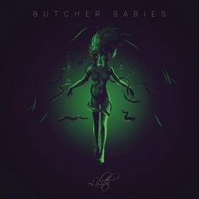 Butcher Babies - Lilith (2017)