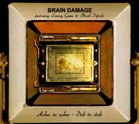 Brain Damage - Ashes To Ashes, Dub To Dub (2004)