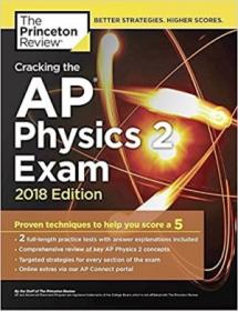 Cracking the AP Physics 2 Exam, 2018 Edition