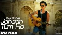 Jahaan tum hoo   Shrey singhal   New hindi video song 2017 FULL HD