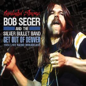 Bob Seger - Get Out Of Denver (1974)ak320