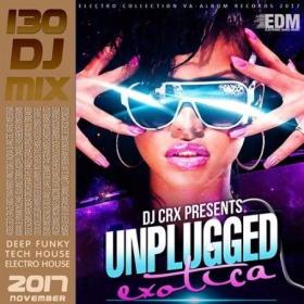 Unplugged Exotica DJ Mix