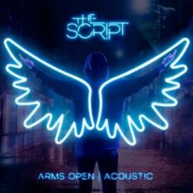 The Script Arms Open (Benny Benassi x Mazzz & Rivaz Remix)