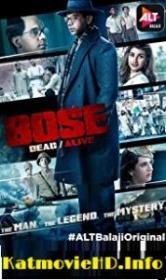 [fo] Bose - Dead or Alive (Web Series) 720p WEBHD Hindi Complete ESub