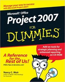 Microsoft Office Project 2007 For Dummies [Dummies1337]