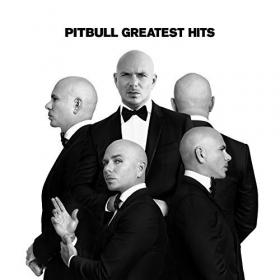 Pitbull - Greatest Hits (2017)