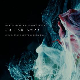 Martin Garrix & David Guetta - So Far Away (feat  Jamie Scott & Romy) (MP3+M4A)