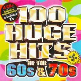 100 Huge Hits Of The 60's & 70's (4CD)