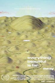 Everything Beautiful Is Far Away 2017 720p WEB-DL XviD AC3-FGT